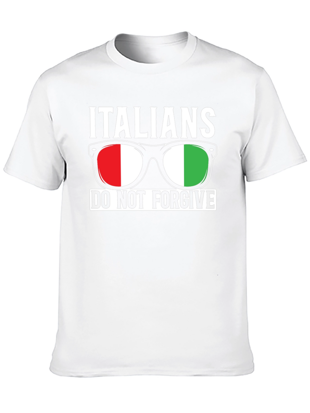 Italians Do Not Forgive Graphic T-Shirt