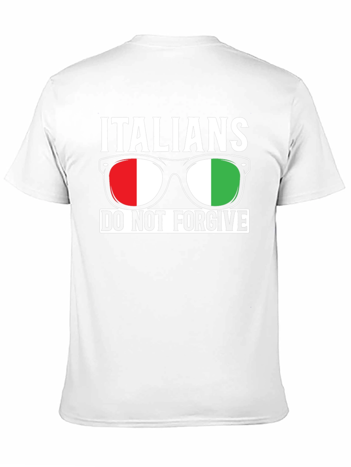 Italians Do Not Forgive Graphic T-Shirt