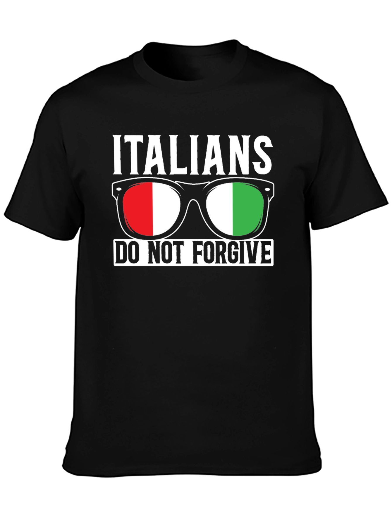 Italians Do Not Forgive Graphic T-Shirt