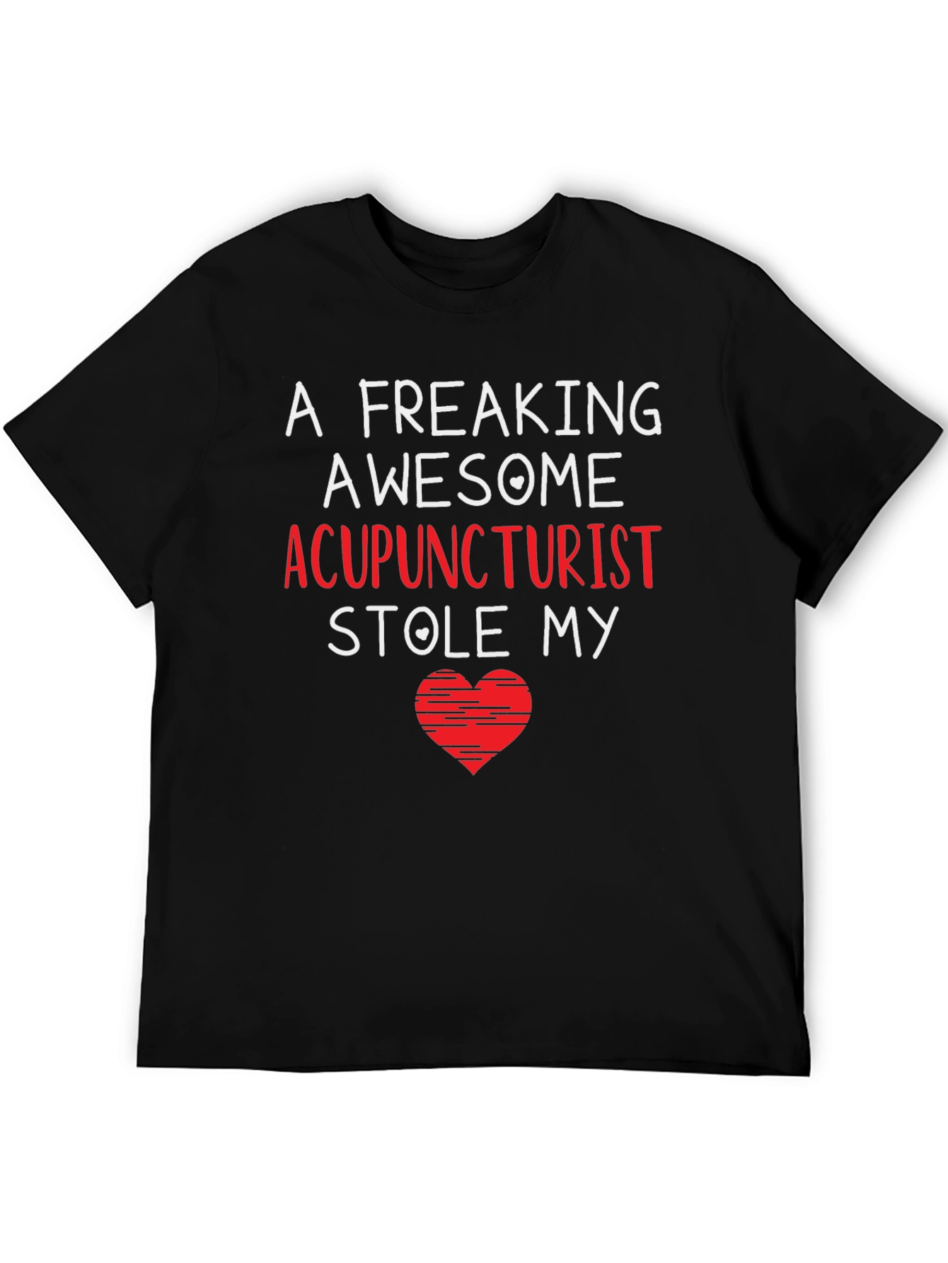 Acupuncturist Stole My Heart Black T-Shirt