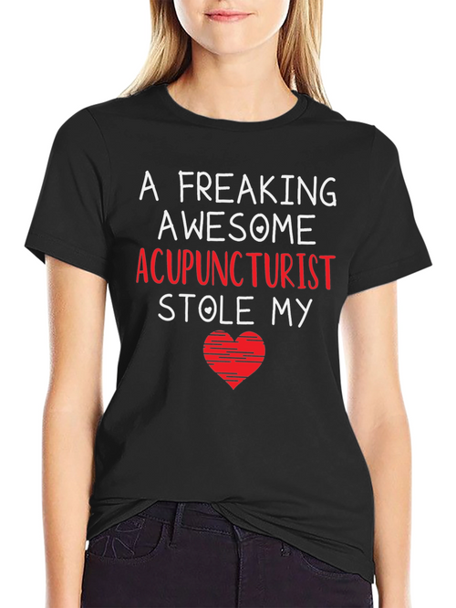 Acupuncturist Stole My Heart Black T-Shirt