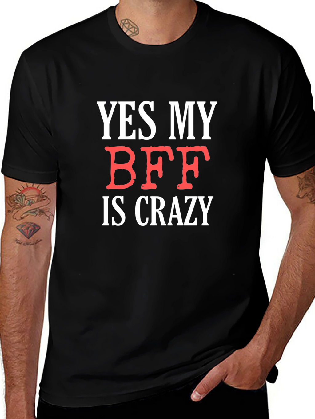 Funny BFF T-Shirt: Yes My BFF Is Crazy