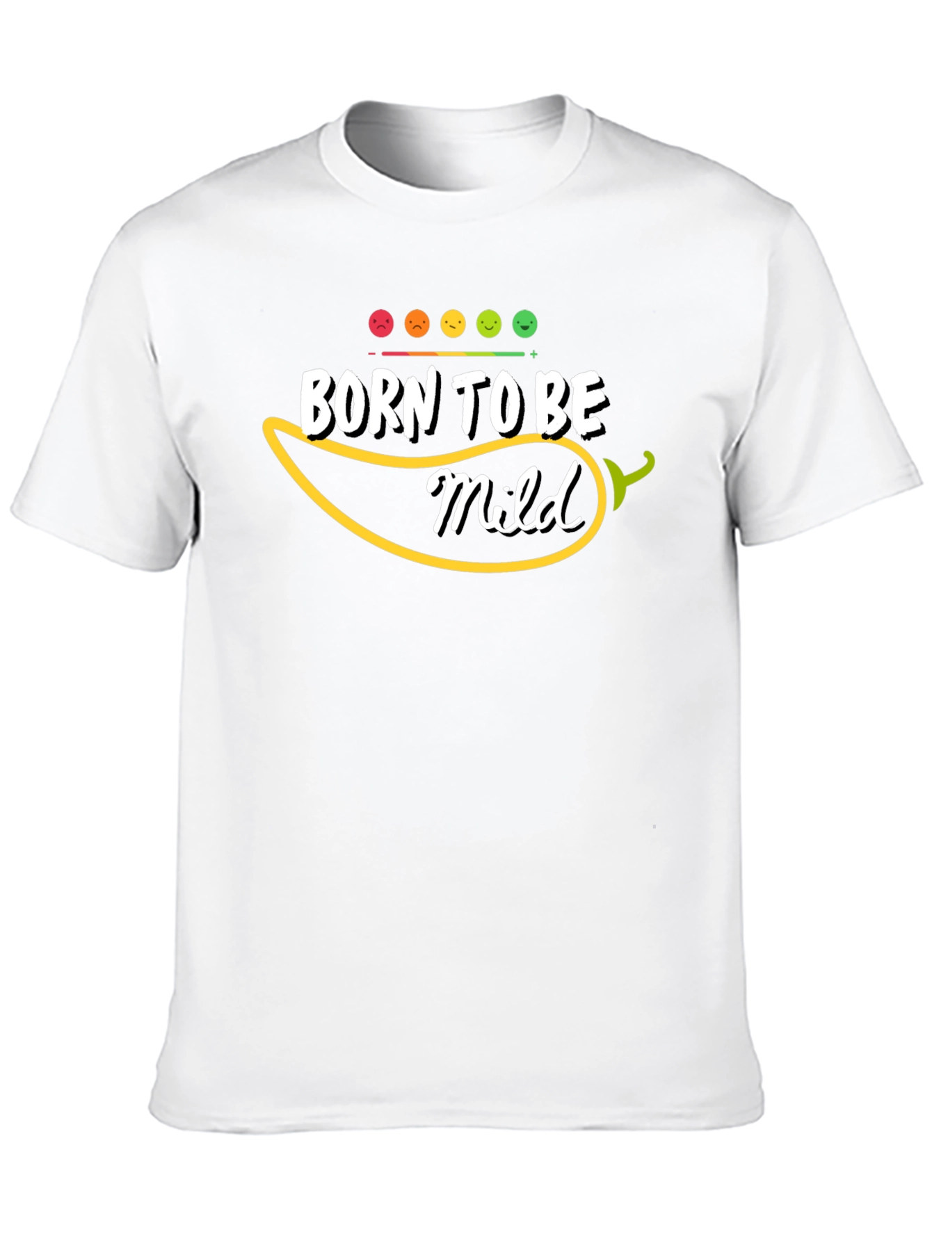 Born to be Mild T-Shirt Soft Cotton Tee