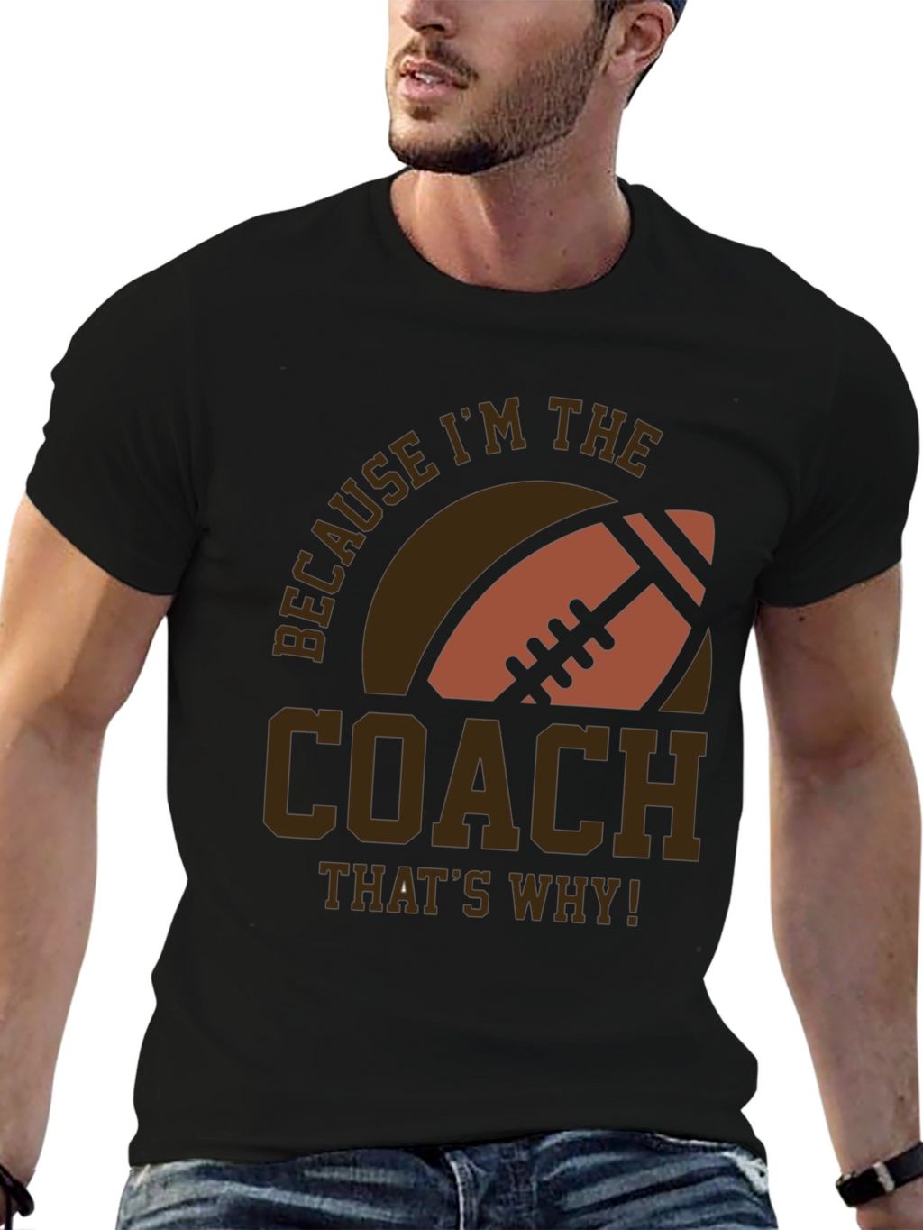 Coach Football T-Shirt - Because Im The Coach