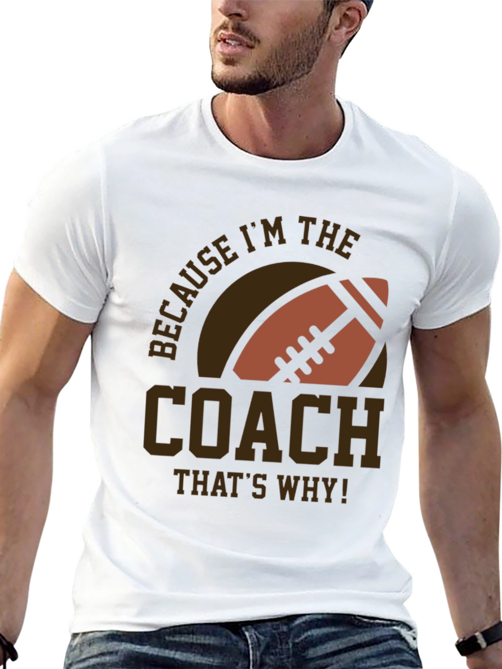 Coach Football T-Shirt - Because Im The Coach