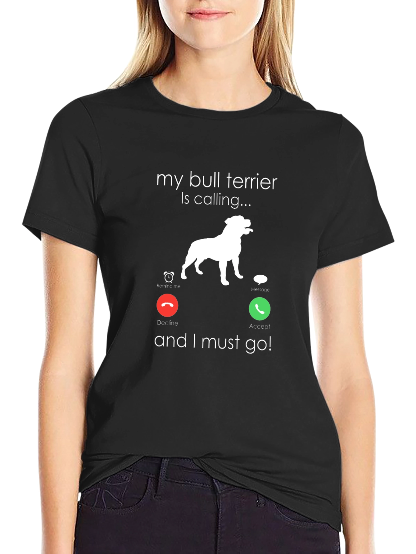Bull Terrier Calling T-Shirt - Dog Lover Tee