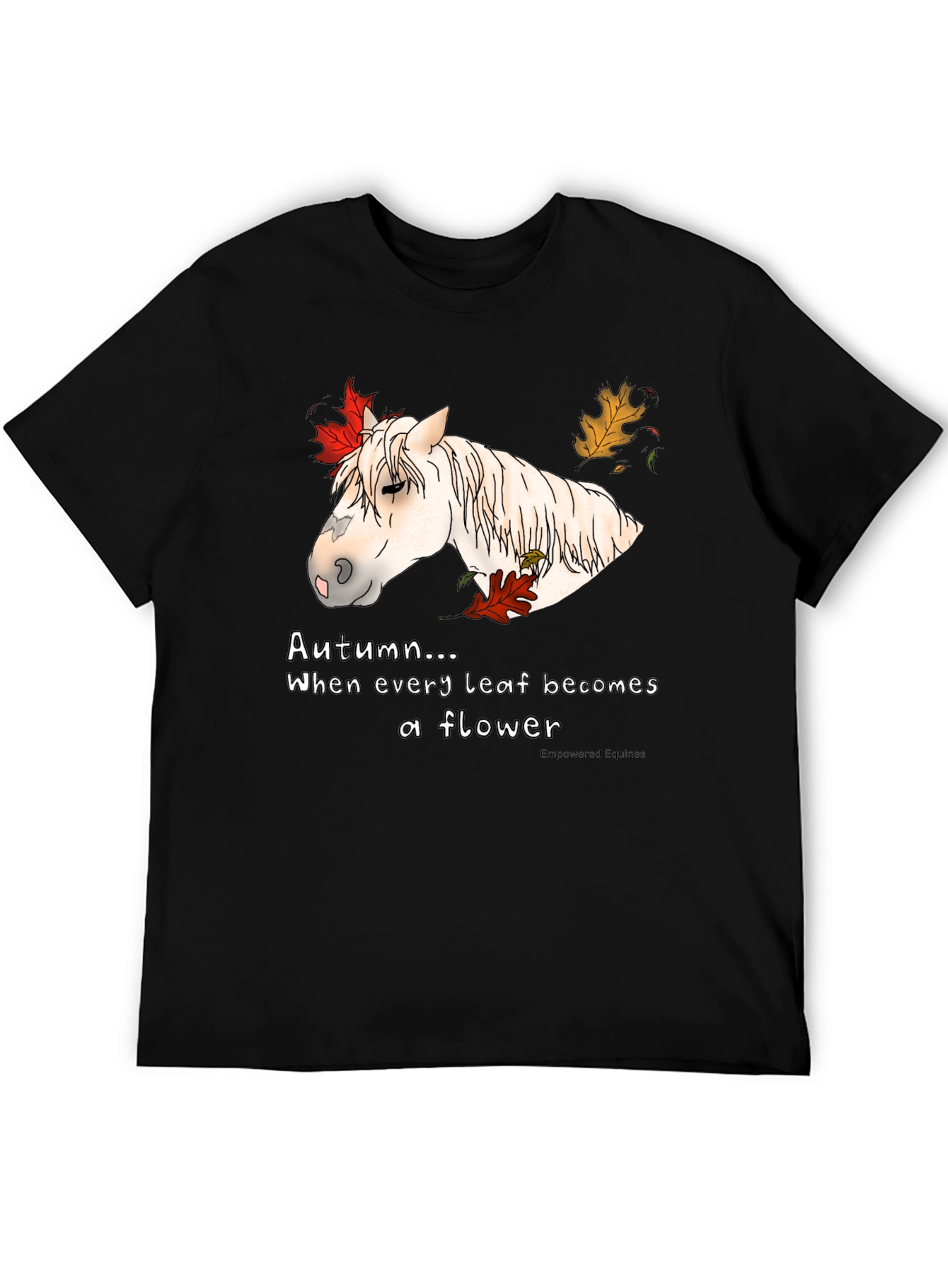Autumn Horse T-Shirt - Every Leaf a Flower