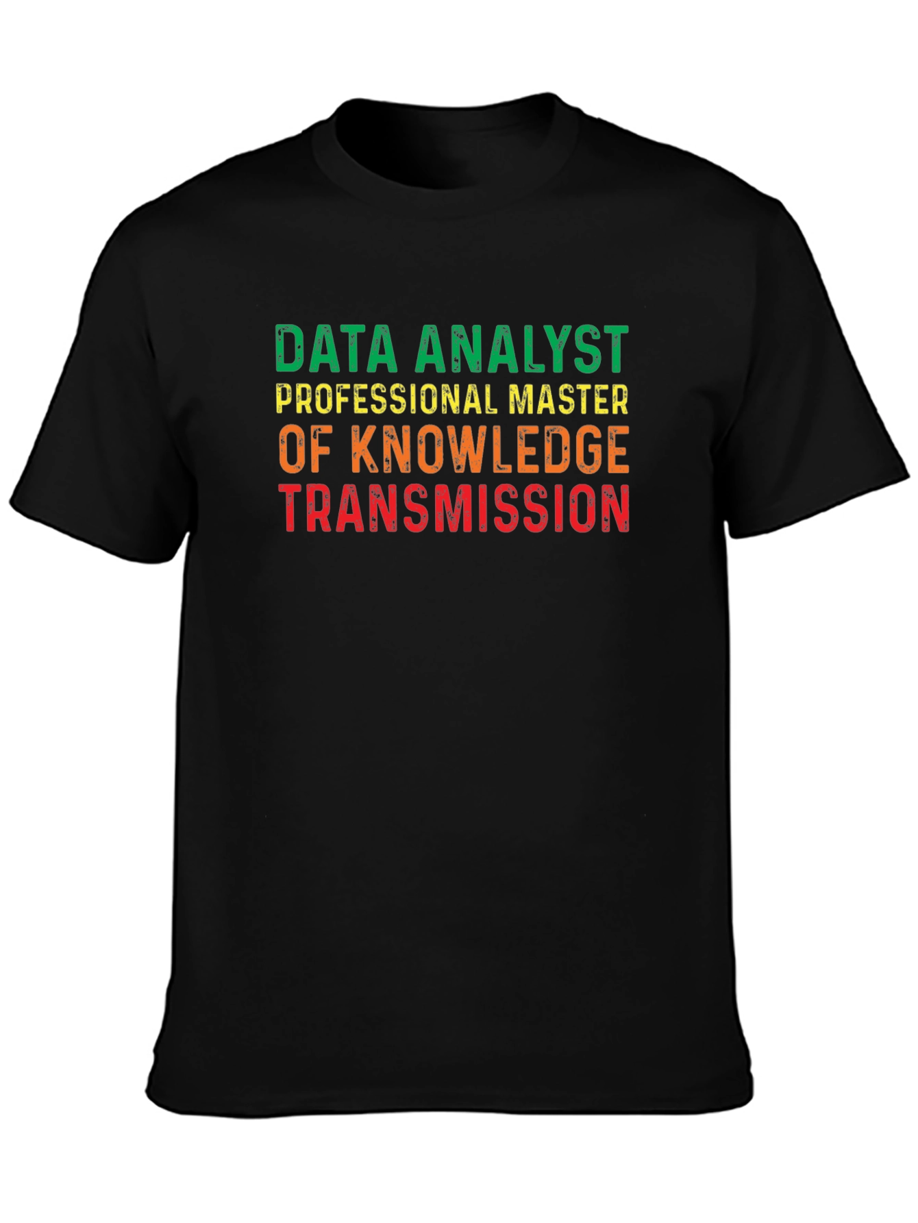 Data Analyst Graphic Tee - Knowledge Transmission Shirt