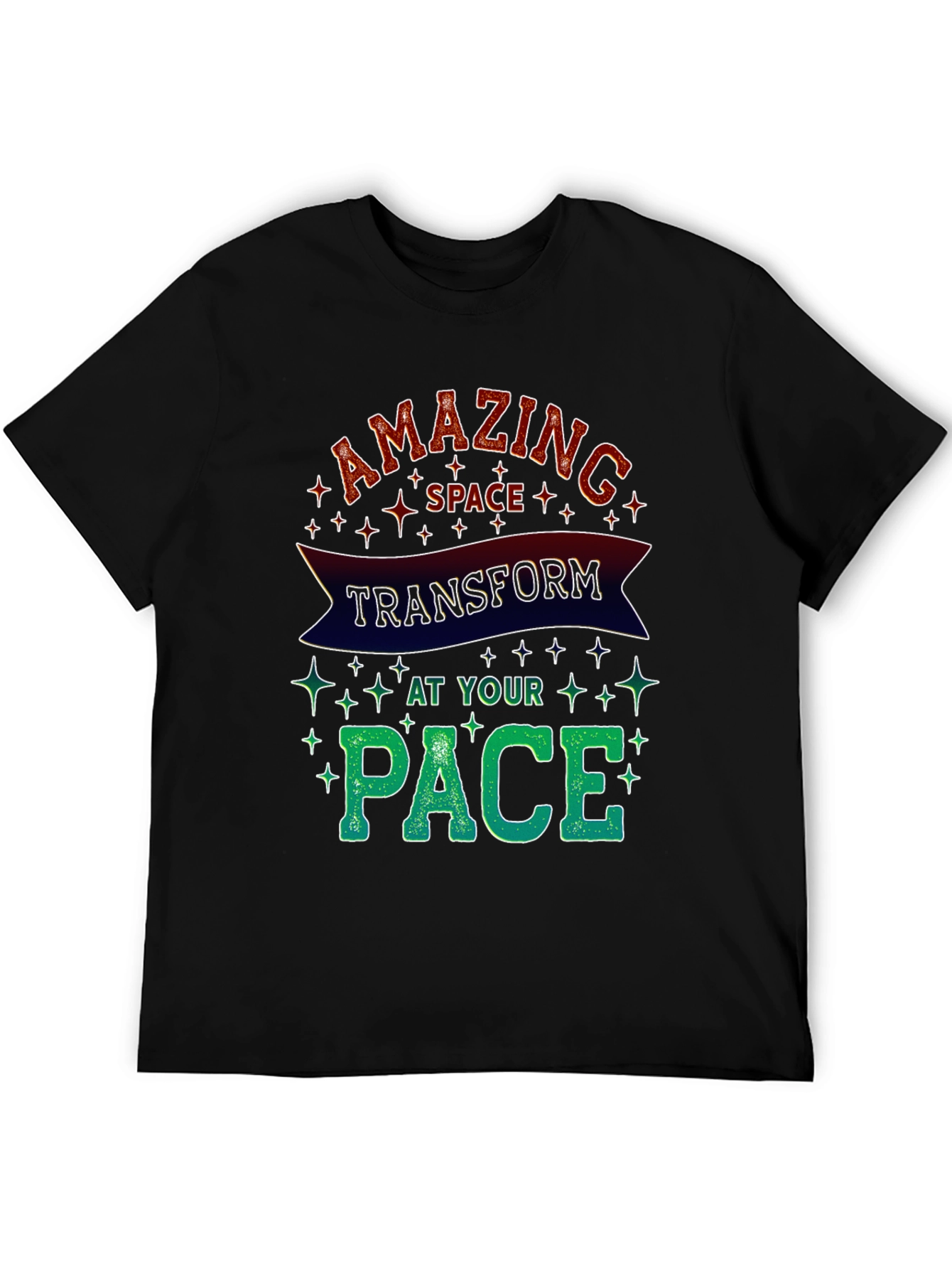 Amazing Space T-Shirt Transform At Your Pace