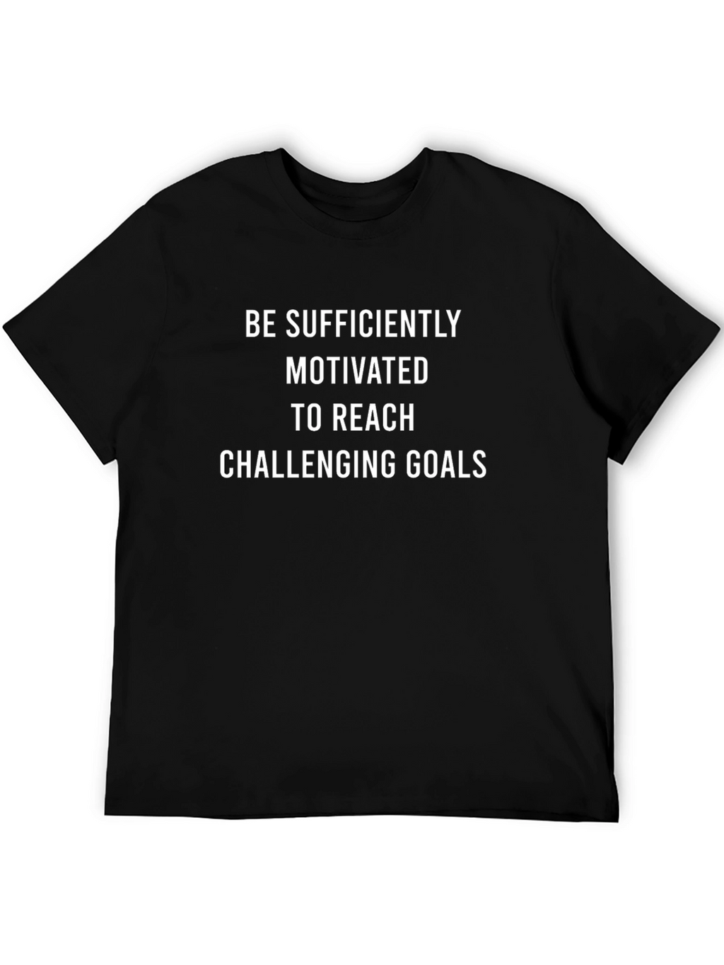 Motivational Goals T-Shirt