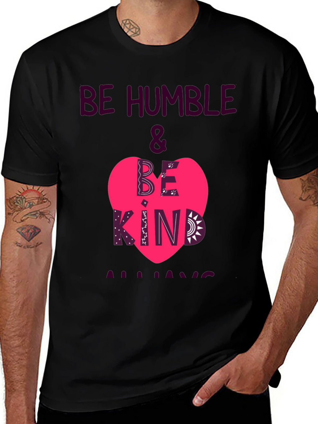 Be Humble & Be Kind Always T-Shirt