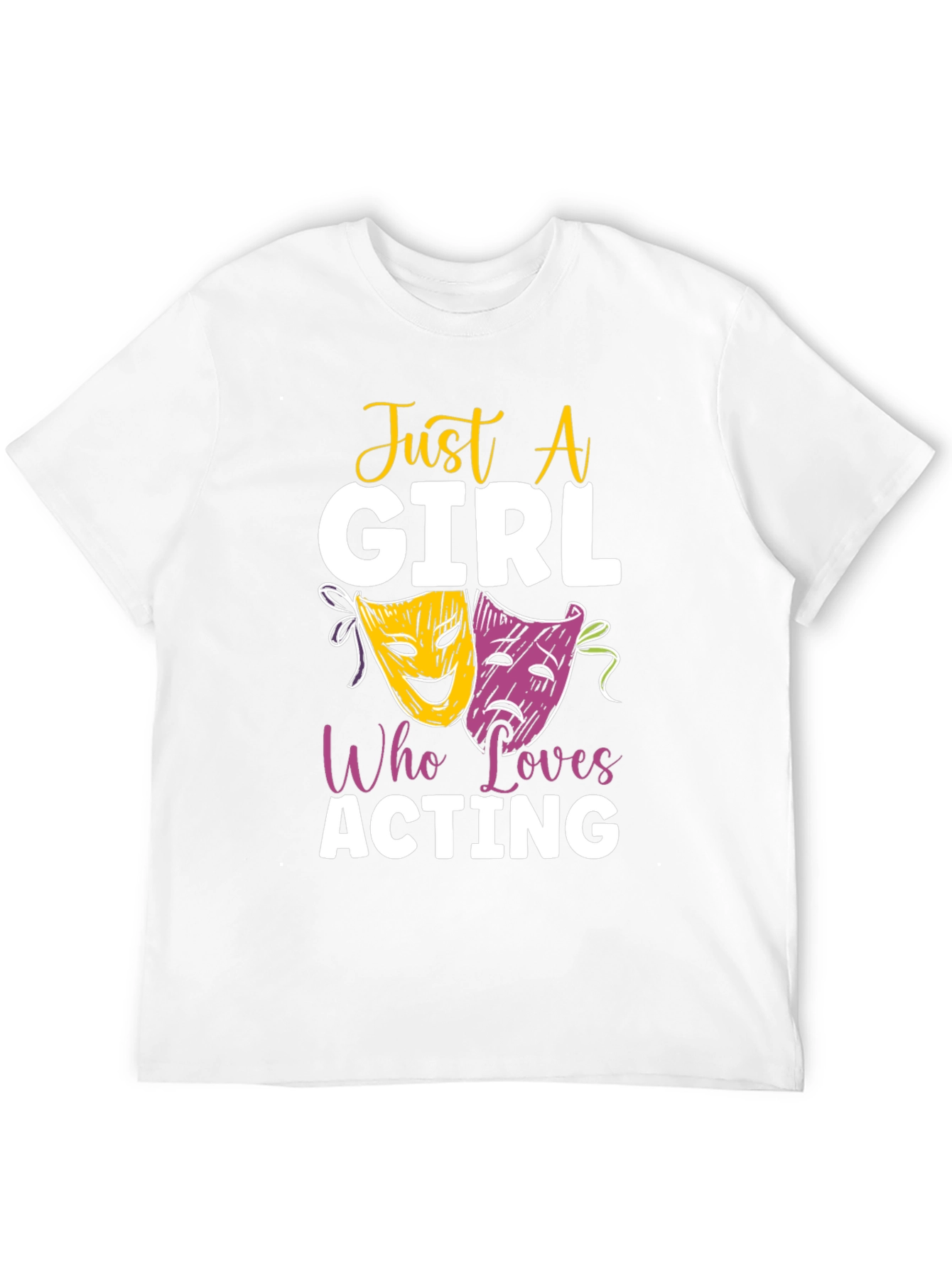 Just a Girl Who Loves Acting T-Shirt