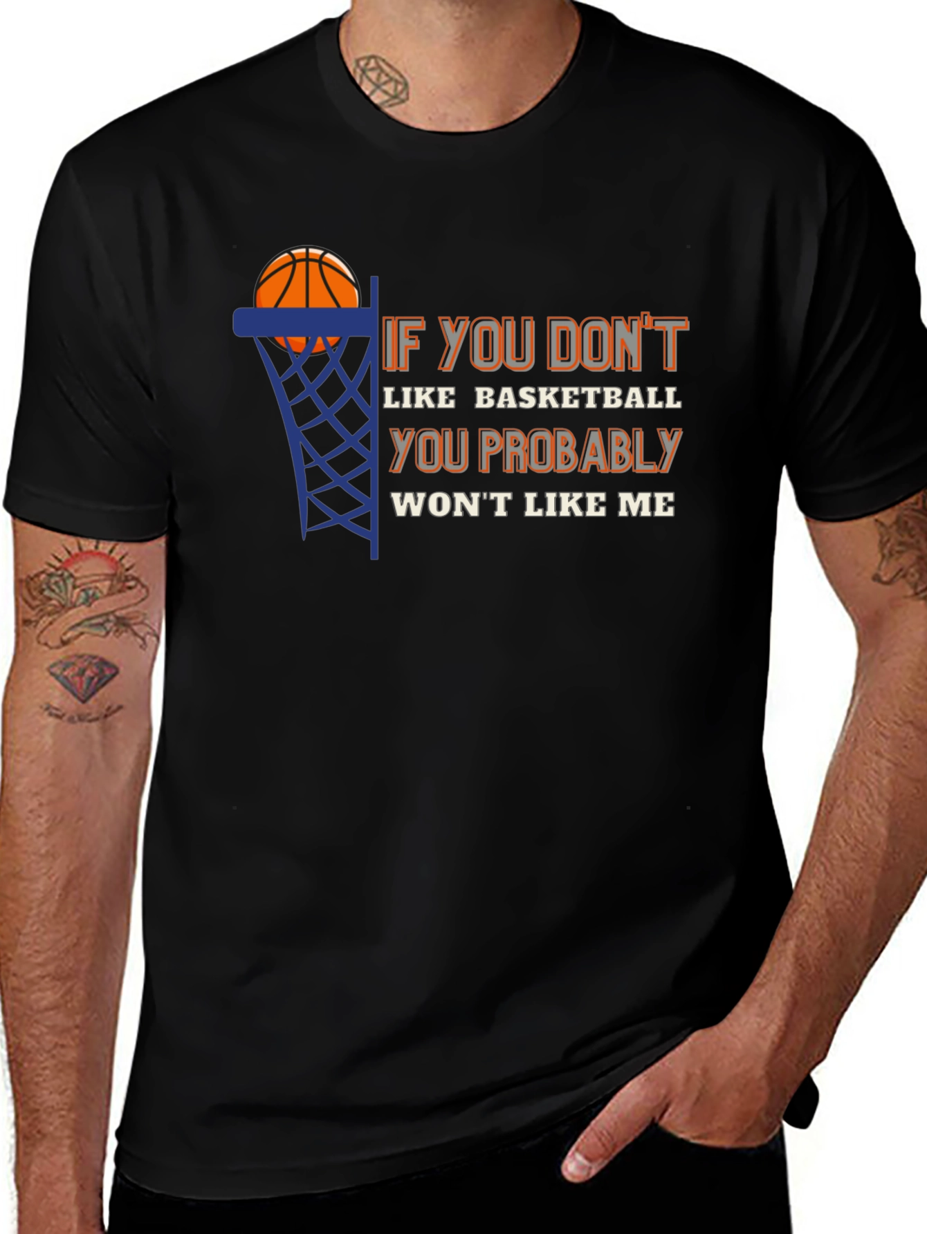 Basketball Fan T-Shirt - If You Dont Like Basketball Tee