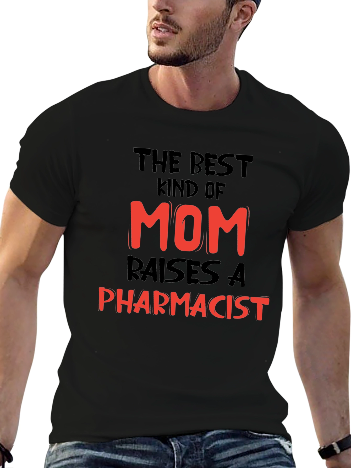 Best Kind of Mom Raises a Pharmacist Black T-Shirt