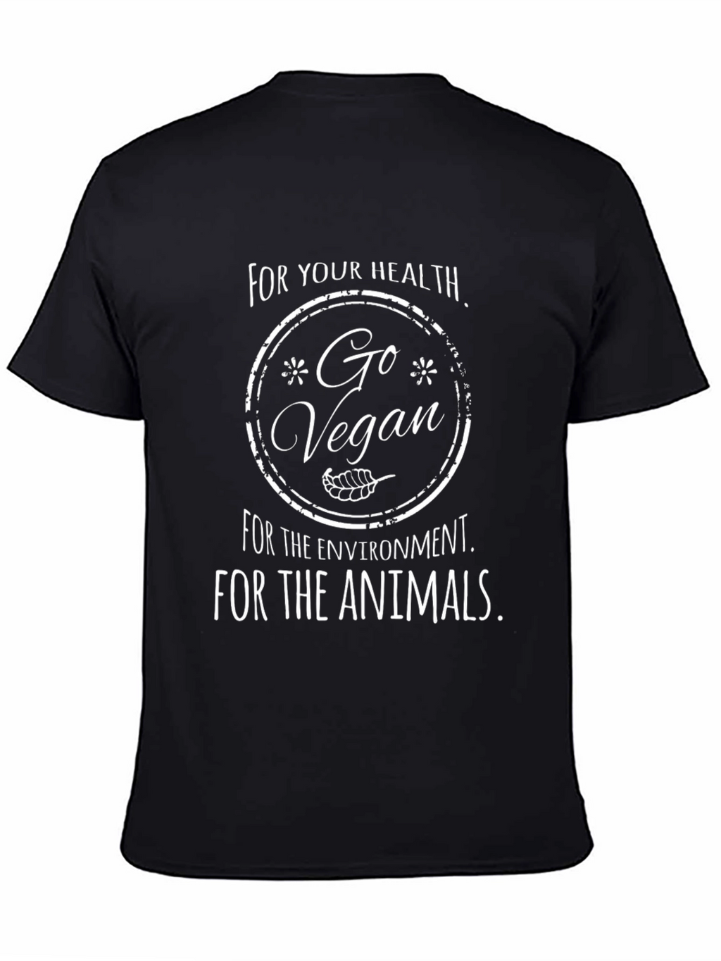 Go Vegan T-Shirt - Health Environment Animals