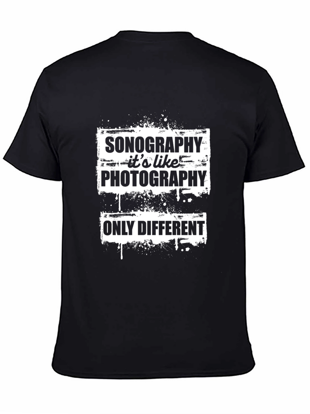 Sonography Like Photography T-Shirt Funny Gift