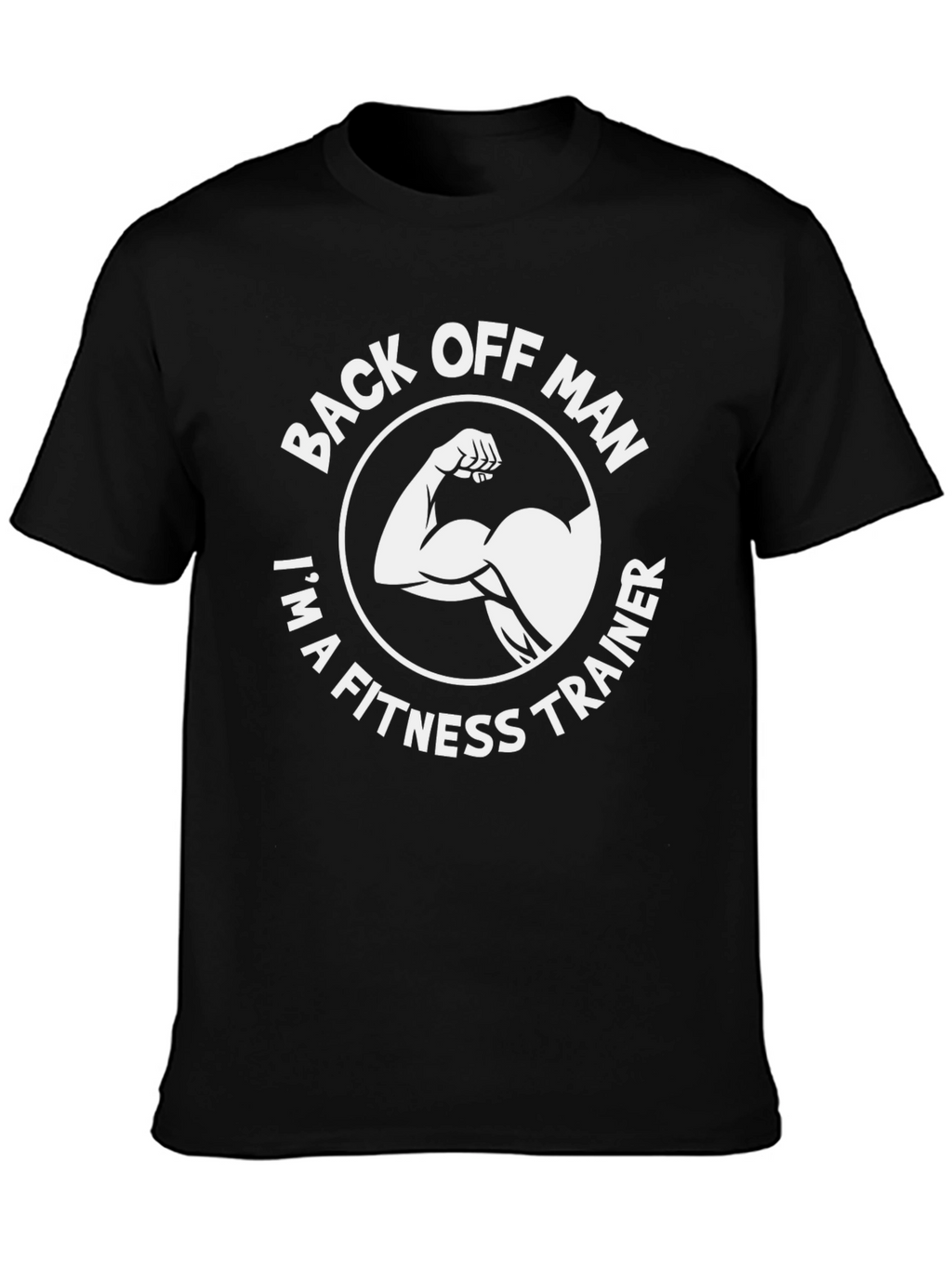 Back Off Man Fitness Trainer T-Shirt