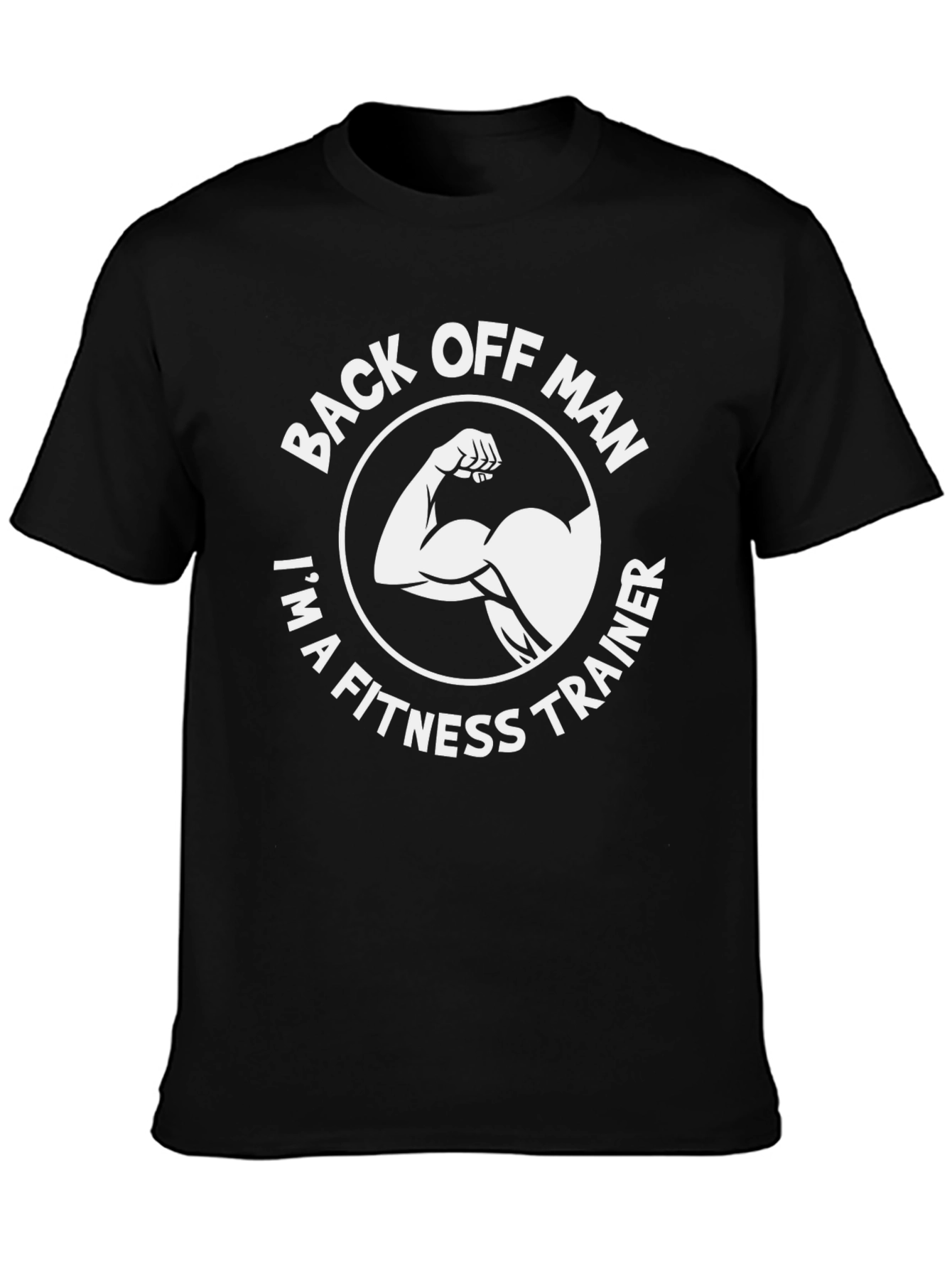 Back Off Man Fitness Trainer T-Shirt