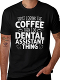 Dental Assistant Coffee T-Shirt
