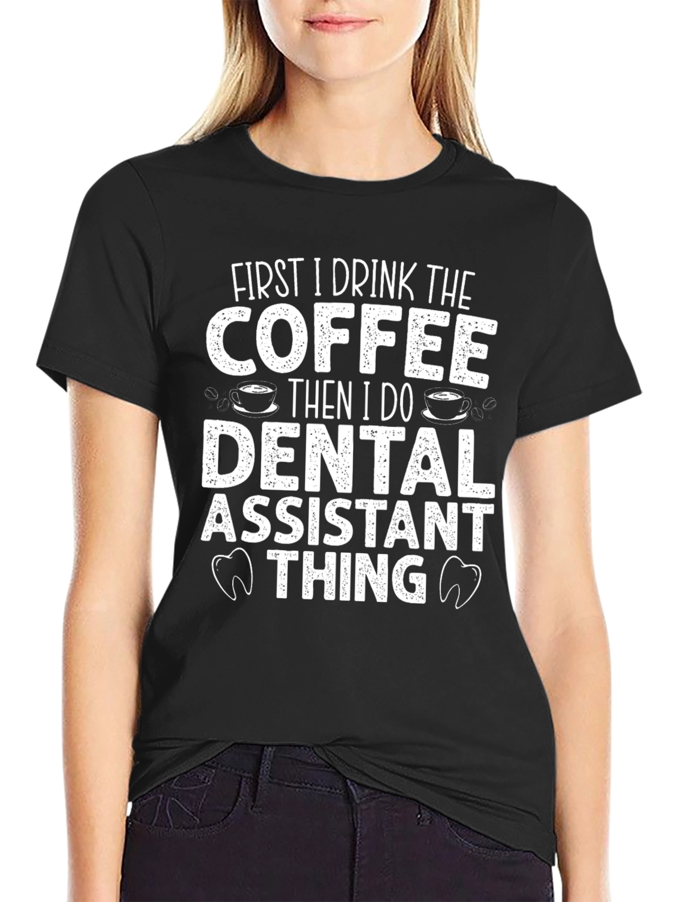 Dental Assistant Coffee T-Shirt