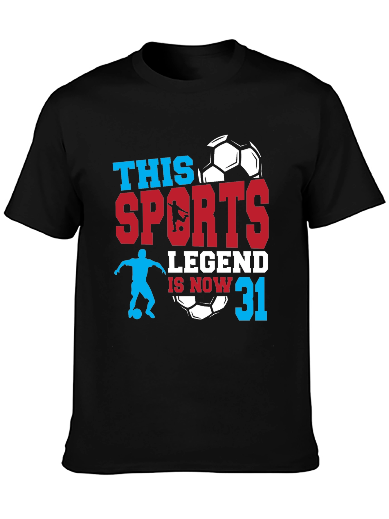 Sports Legend 31st Birthday Soccer Graphic Tee