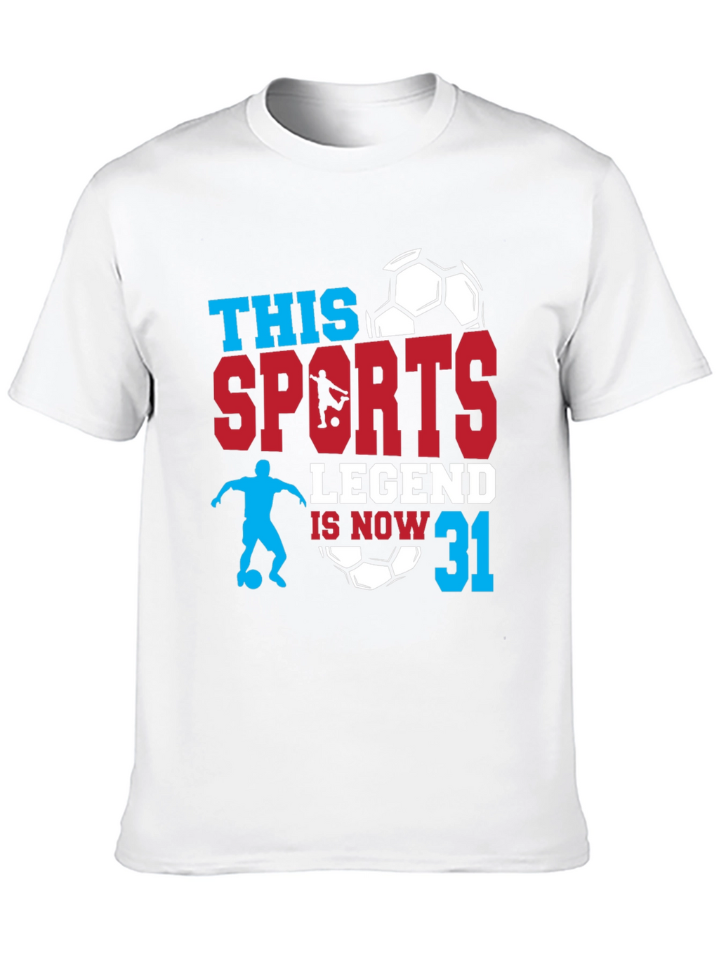 Sports Legend 31st Birthday Soccer Graphic Tee
