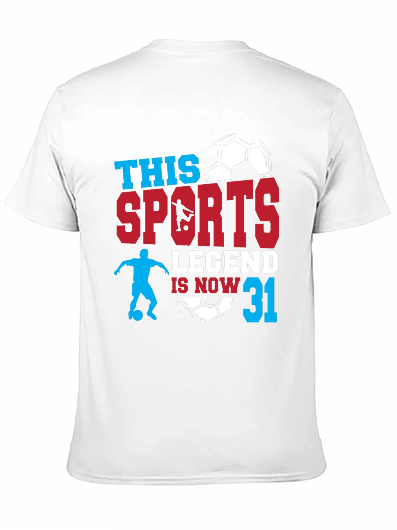 Sports Legend 31st Birthday Soccer Graphic Tee