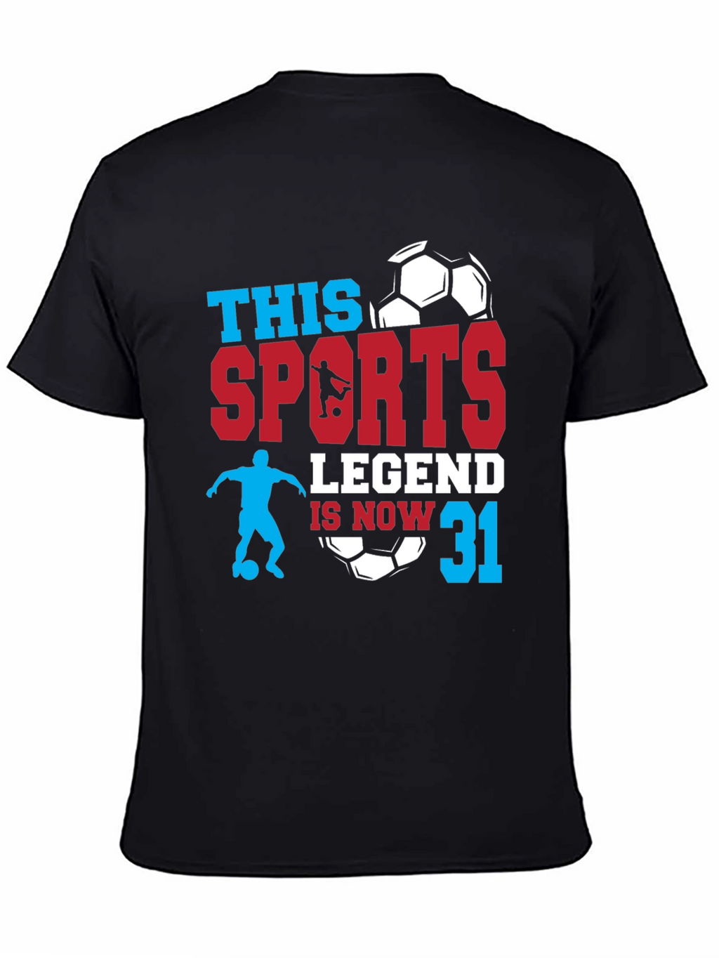 Sports Legend 31st Birthday Soccer Graphic Tee