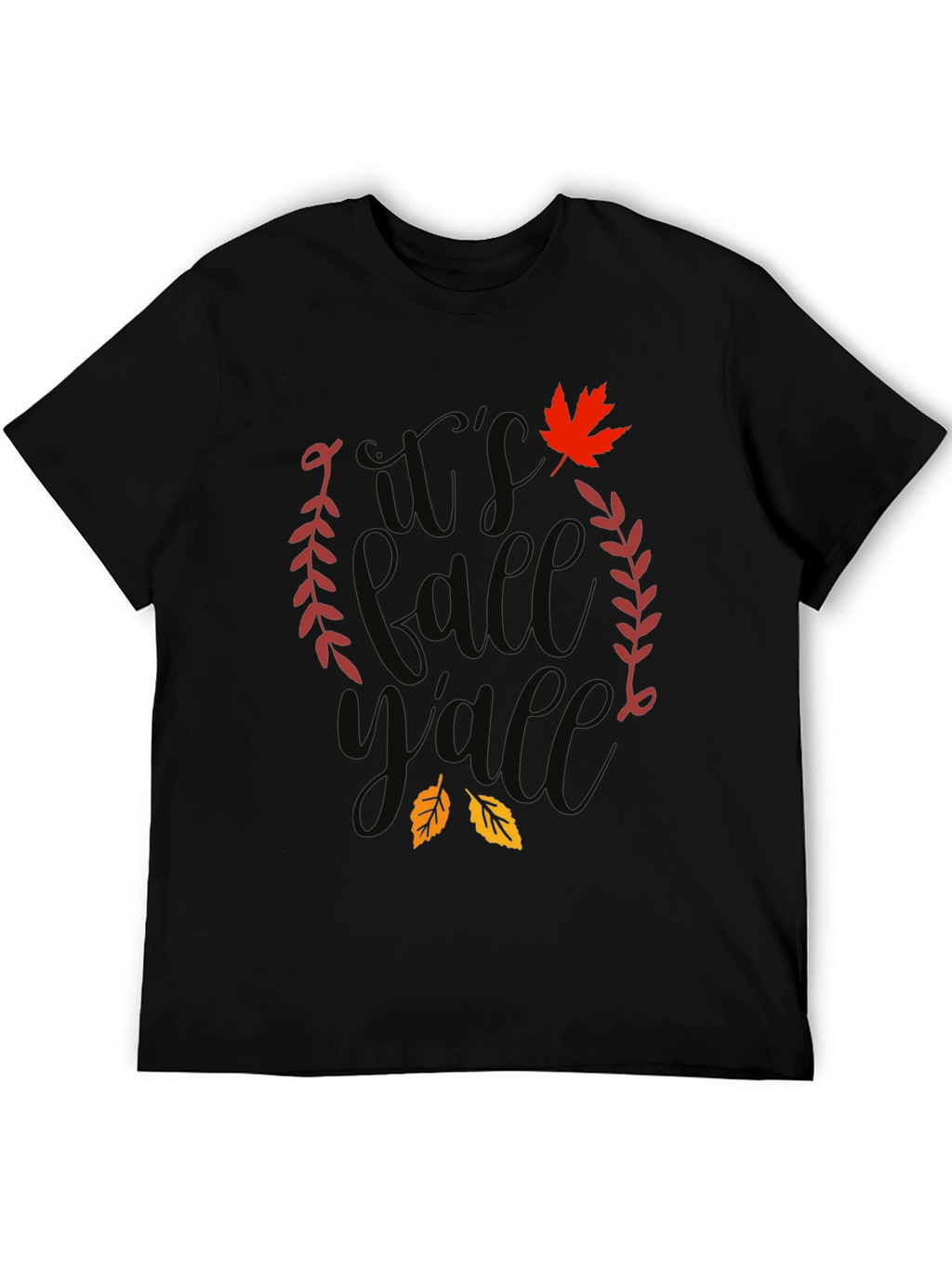 Its Fall Yall T-Shirt - Autumn Themed