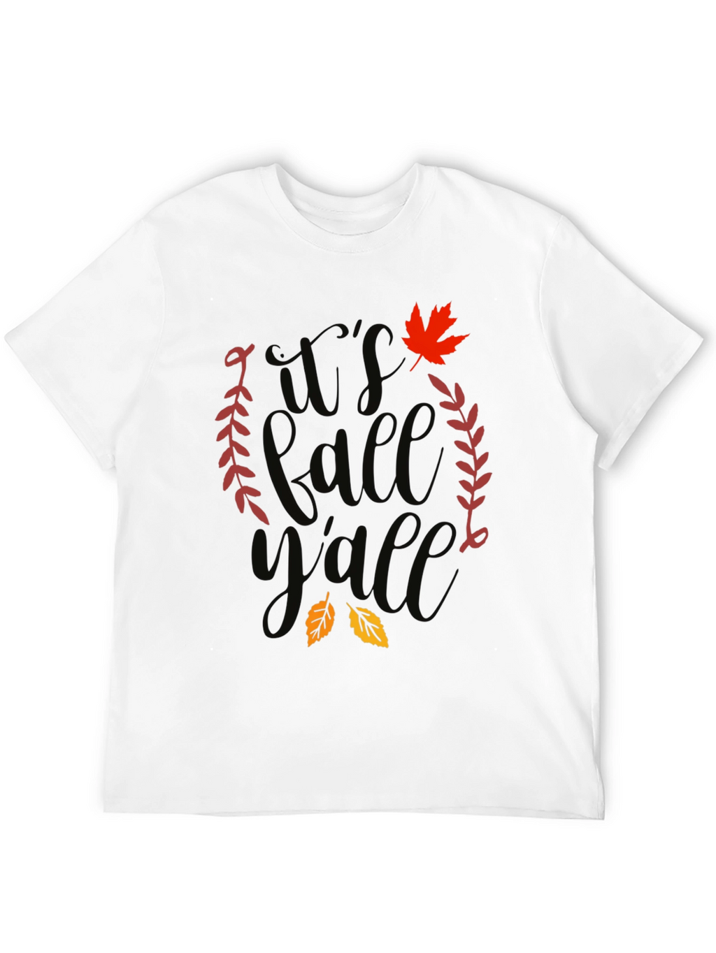 Its Fall Yall T-Shirt - Autumn Themed