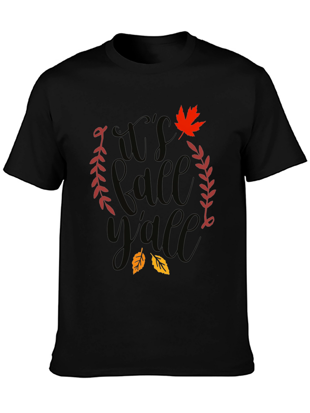 Its Fall Yall T-Shirt - Autumn Themed