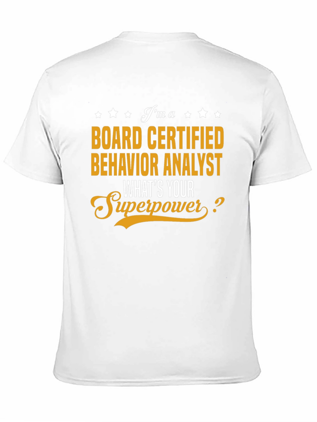 Board Certified Behavior Analyst T-Shirt