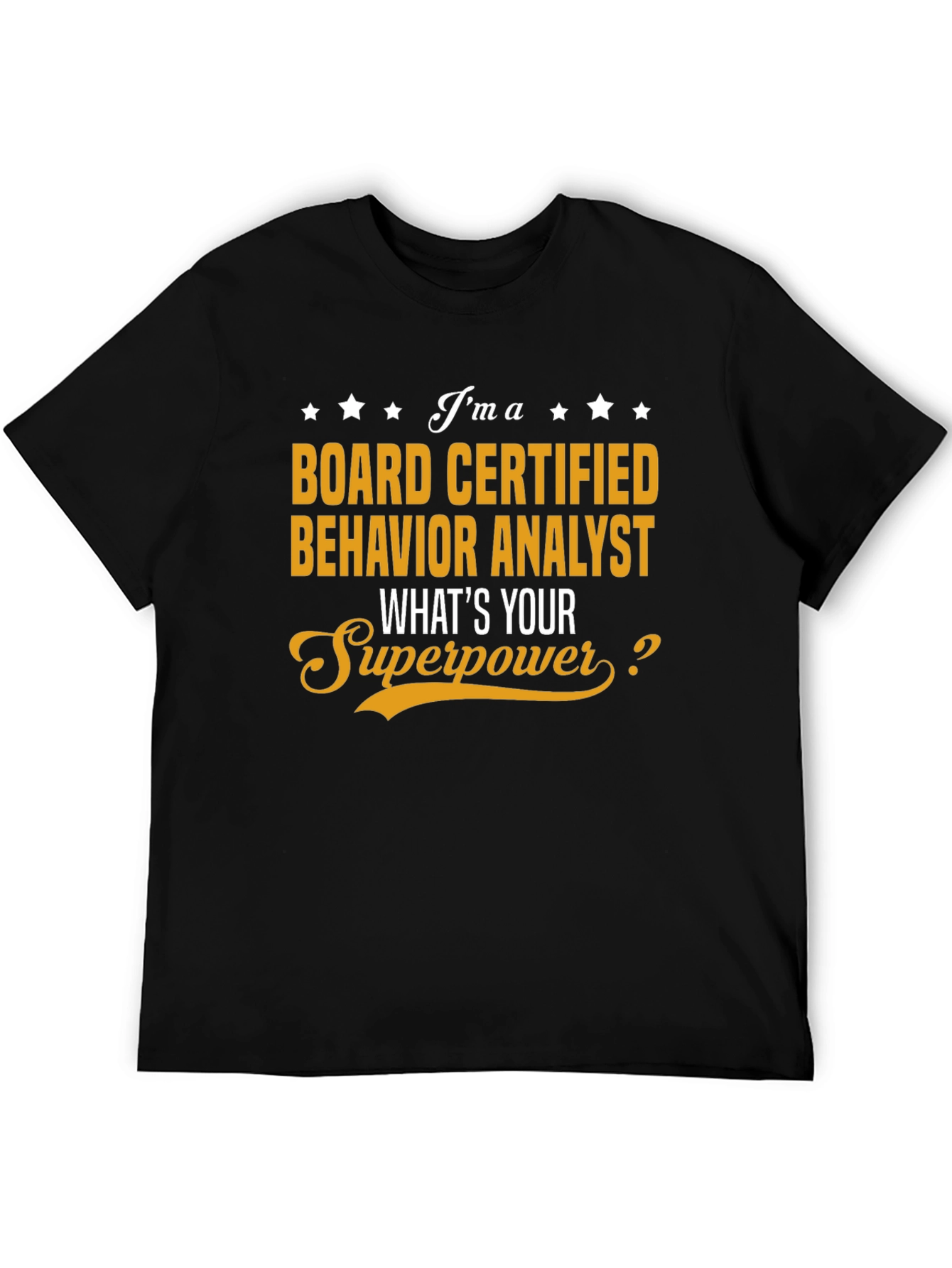 Board Certified Behavior Analyst T-Shirt