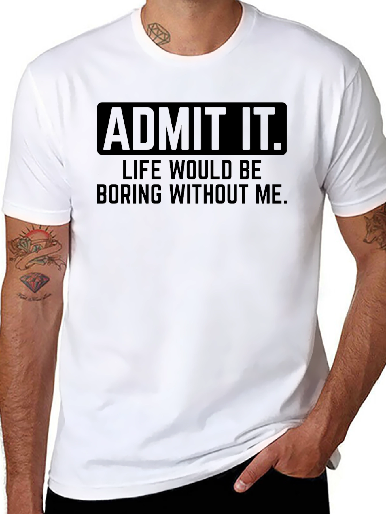 Admit It Funny Graphic T-Shirt