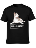 Bully Daddy Graphic Tee - Dog Lovers Shirt