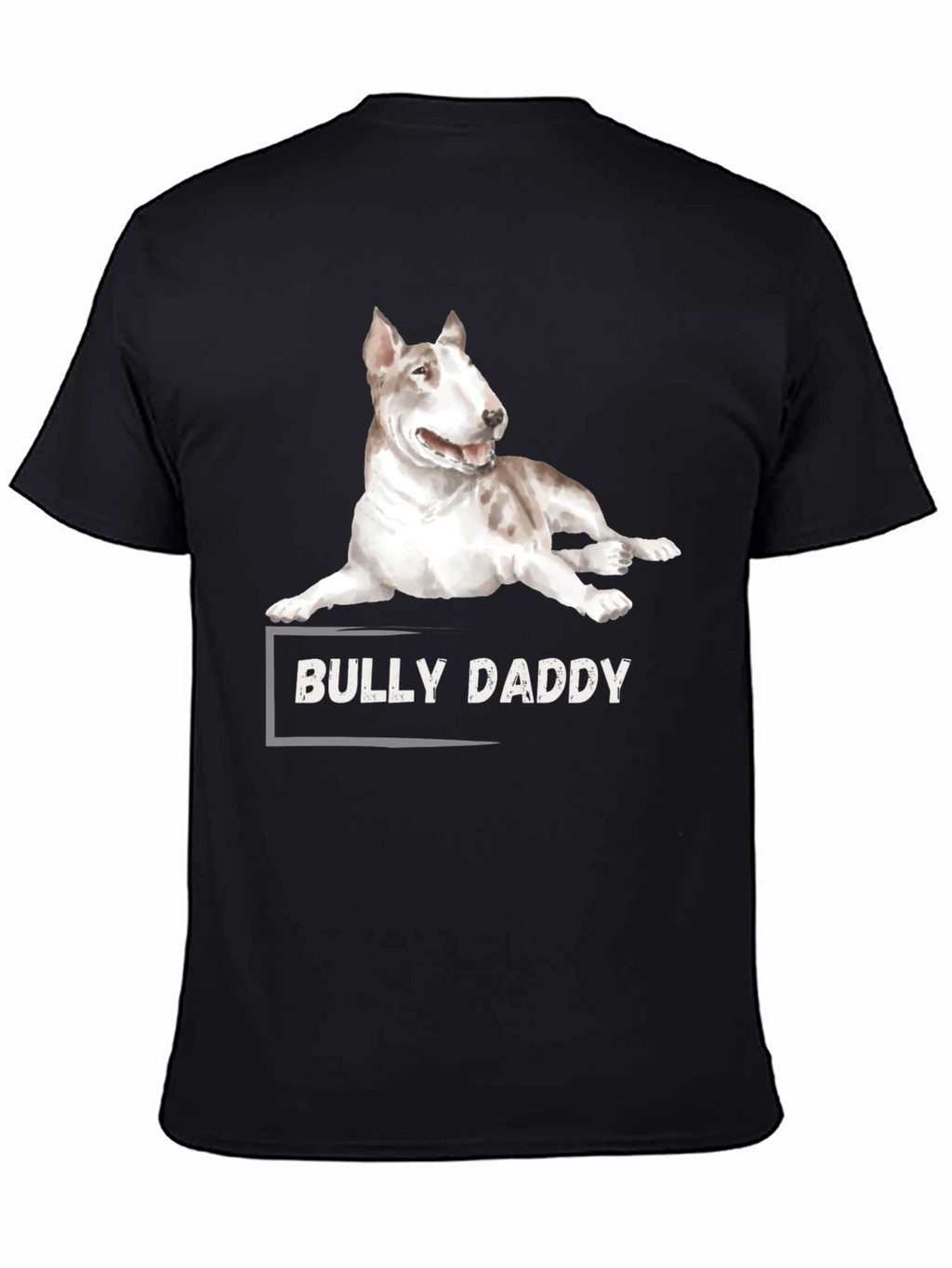 Bully Daddy Graphic Tee - Dog Lovers Shirt