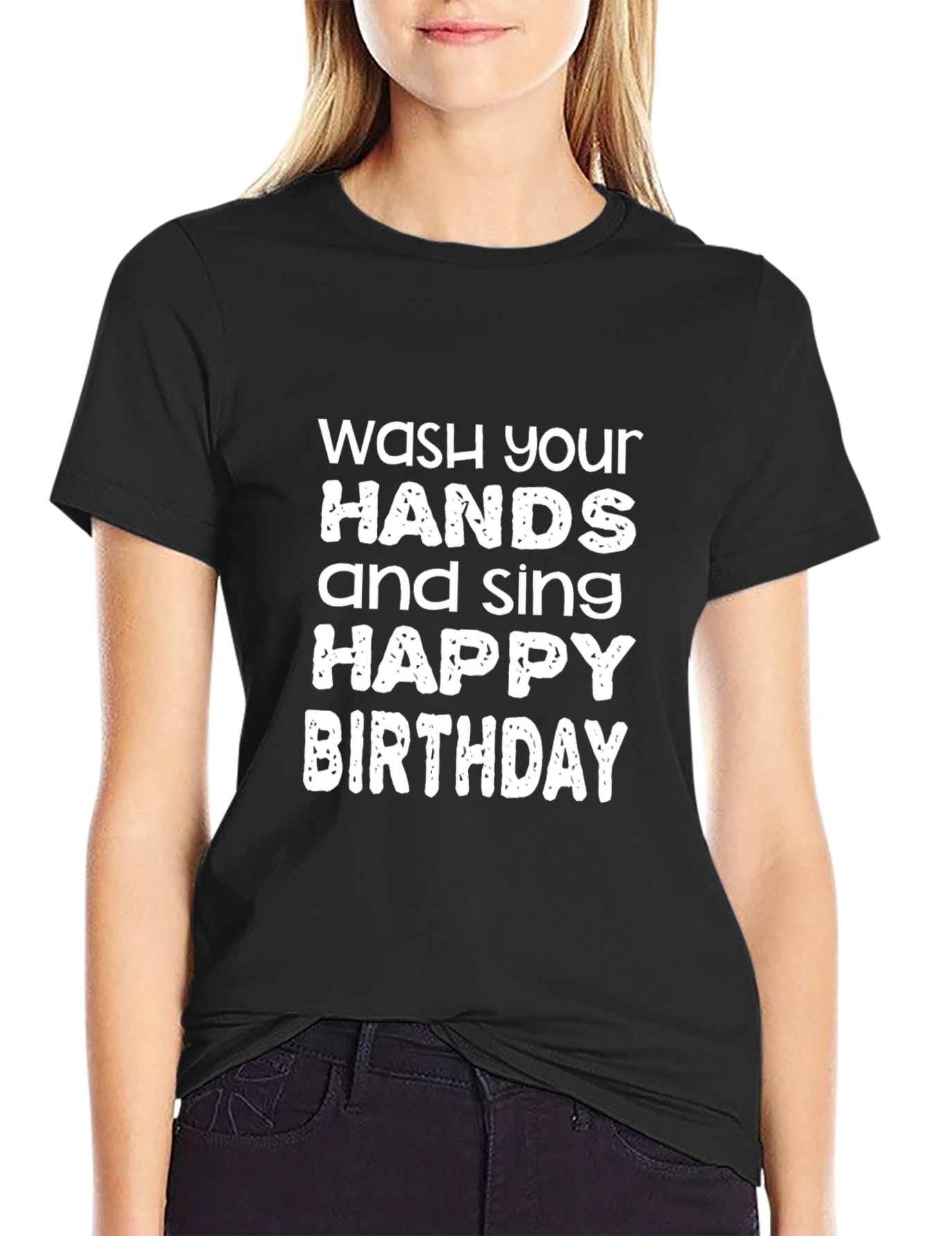 Wash Your Hands & Sing Happy Birthday T-Shirt
