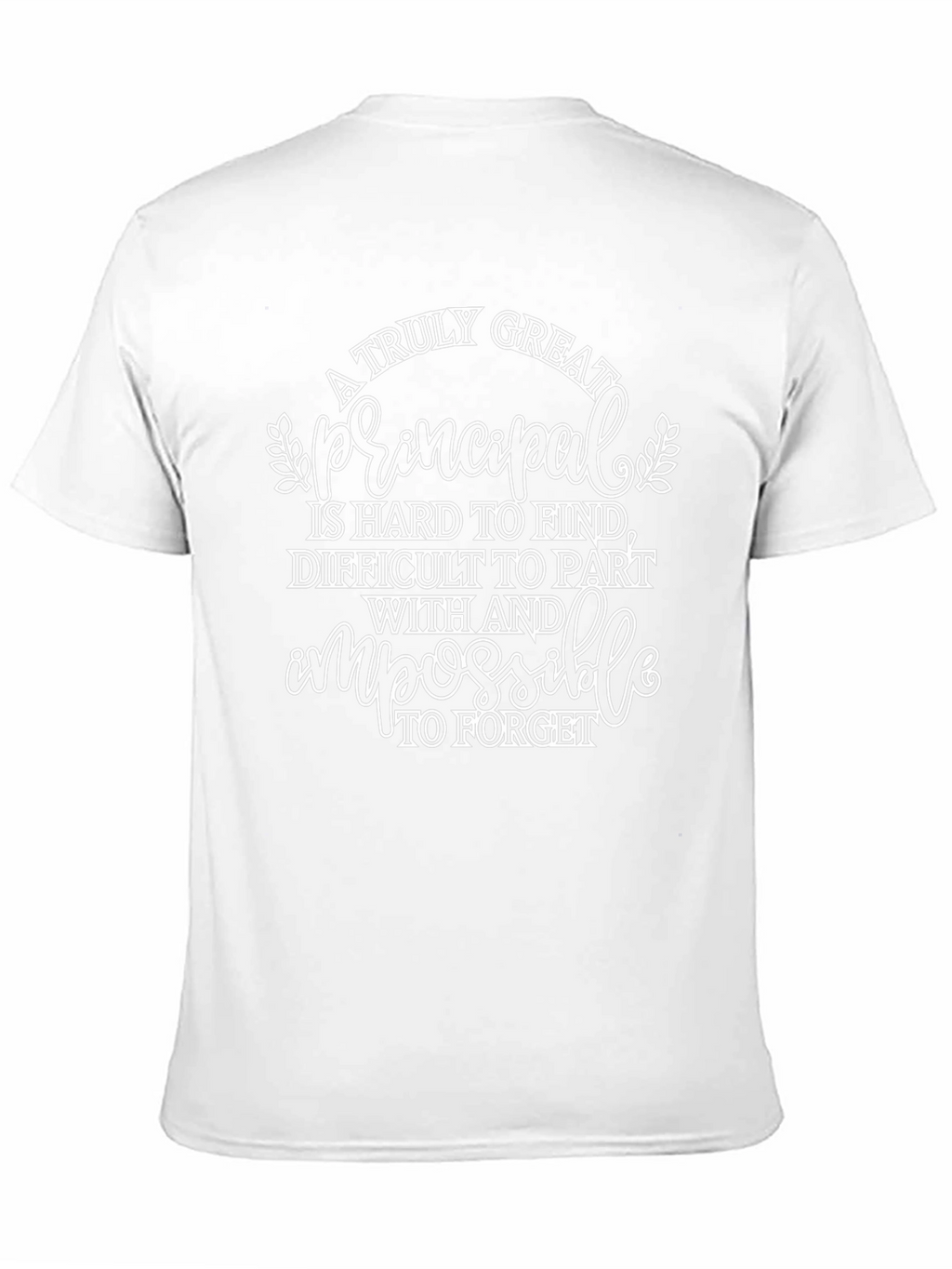 A Truly Great Principal T-Shirt