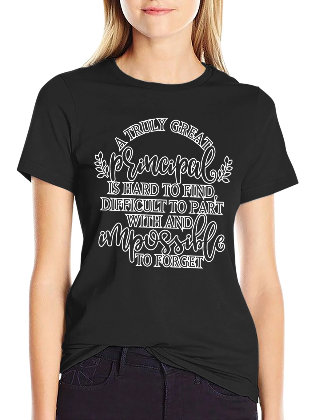 A Truly Great Principal T-Shirt
