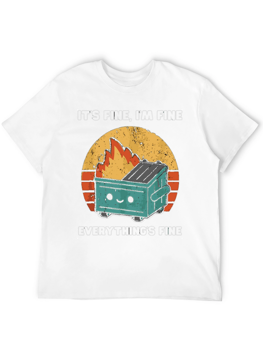 Its Fine Im Fine Everythings Fine T-Shirt