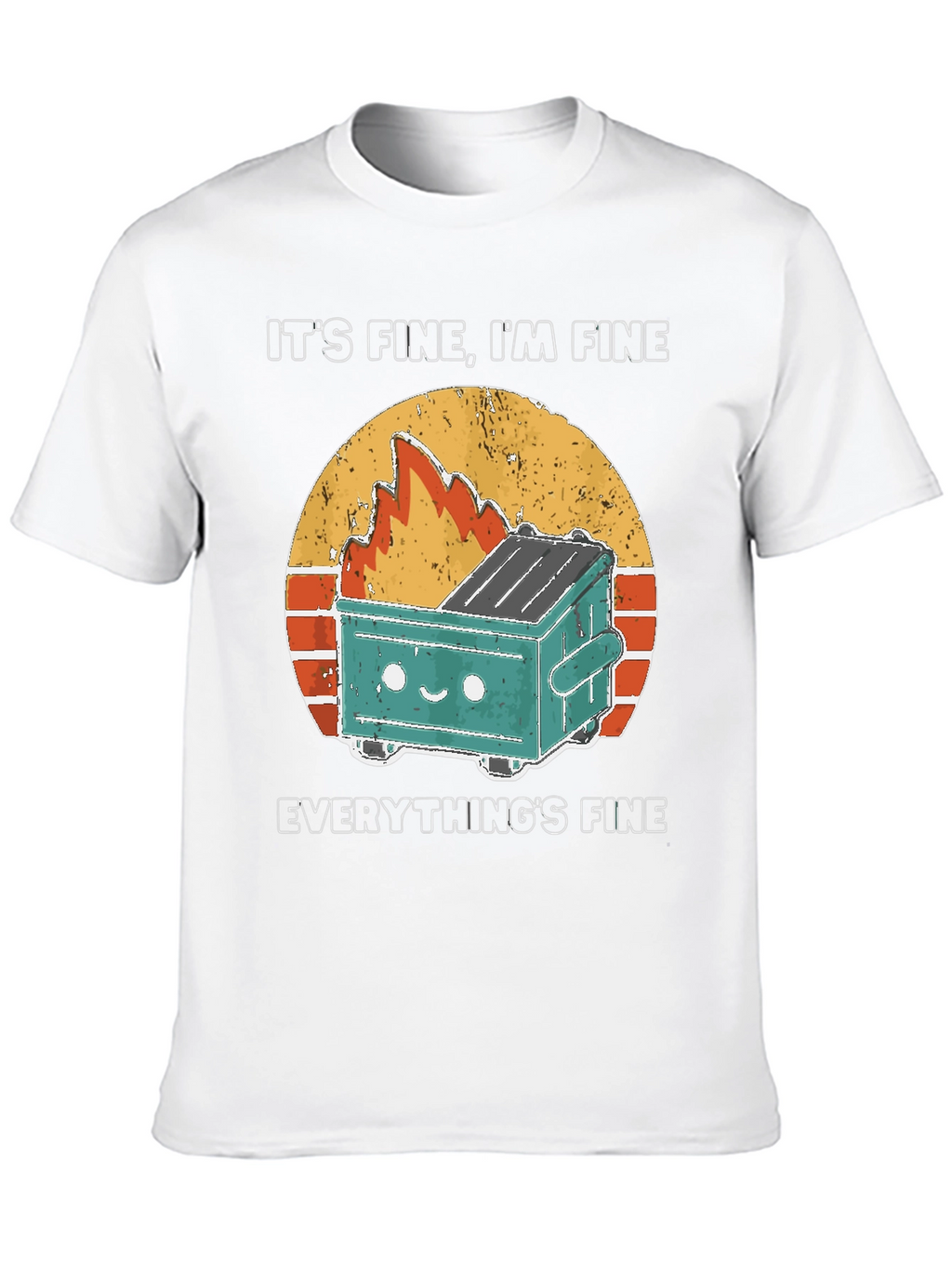 Its Fine Im Fine Everythings Fine T-Shirt