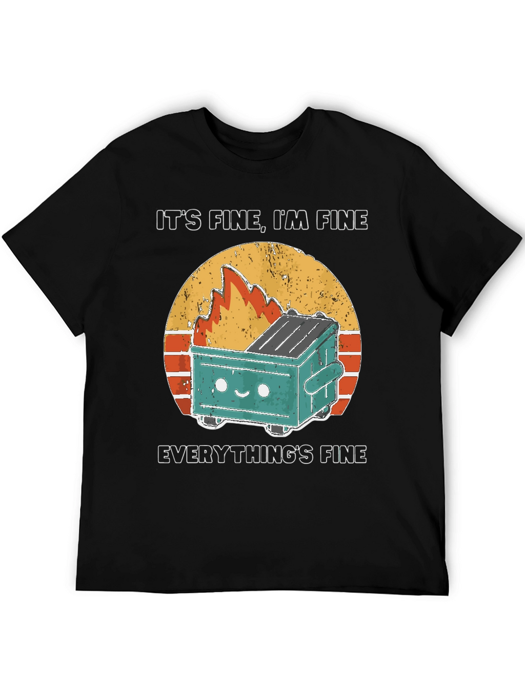 Its Fine Im Fine Everythings Fine T-Shirt
