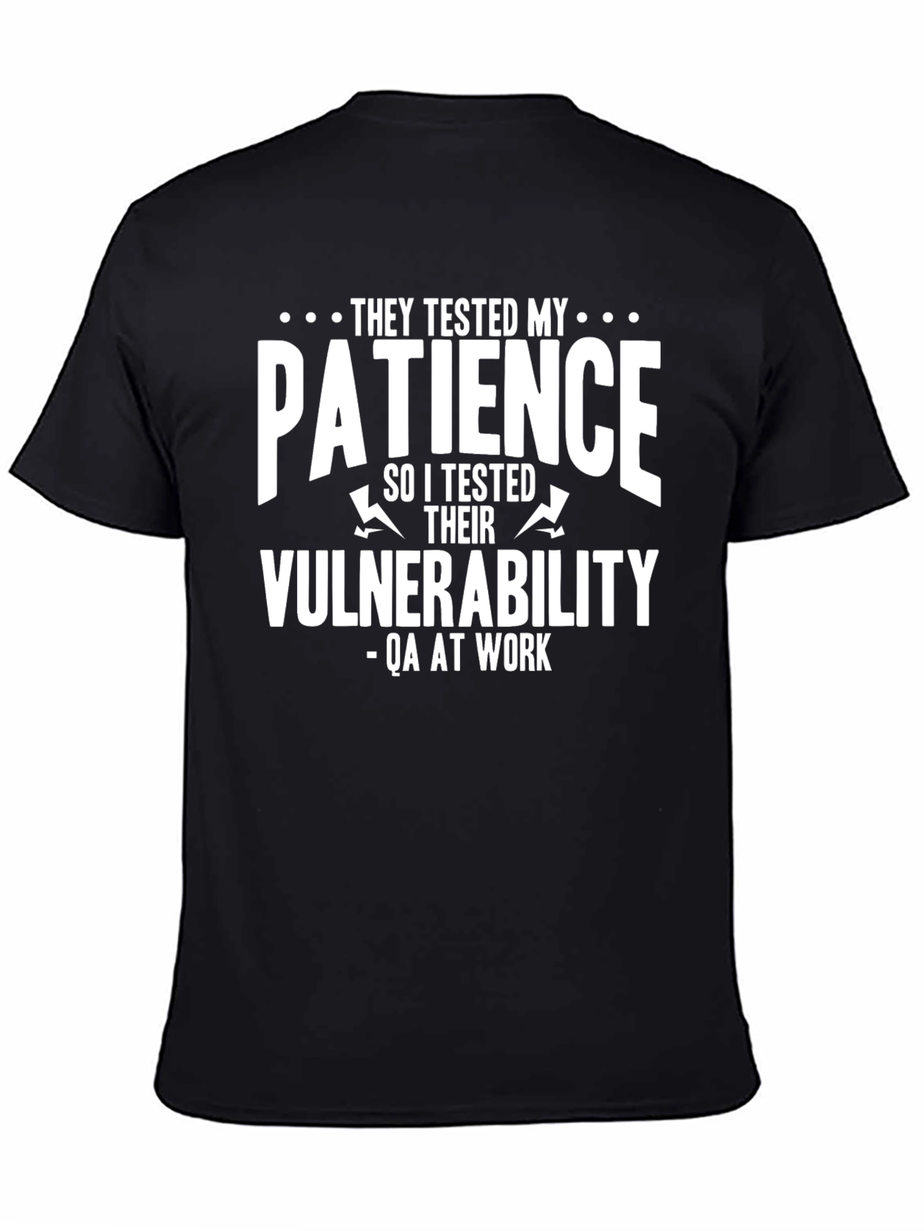 QA Tester T-Shirt: They Tested My Patience