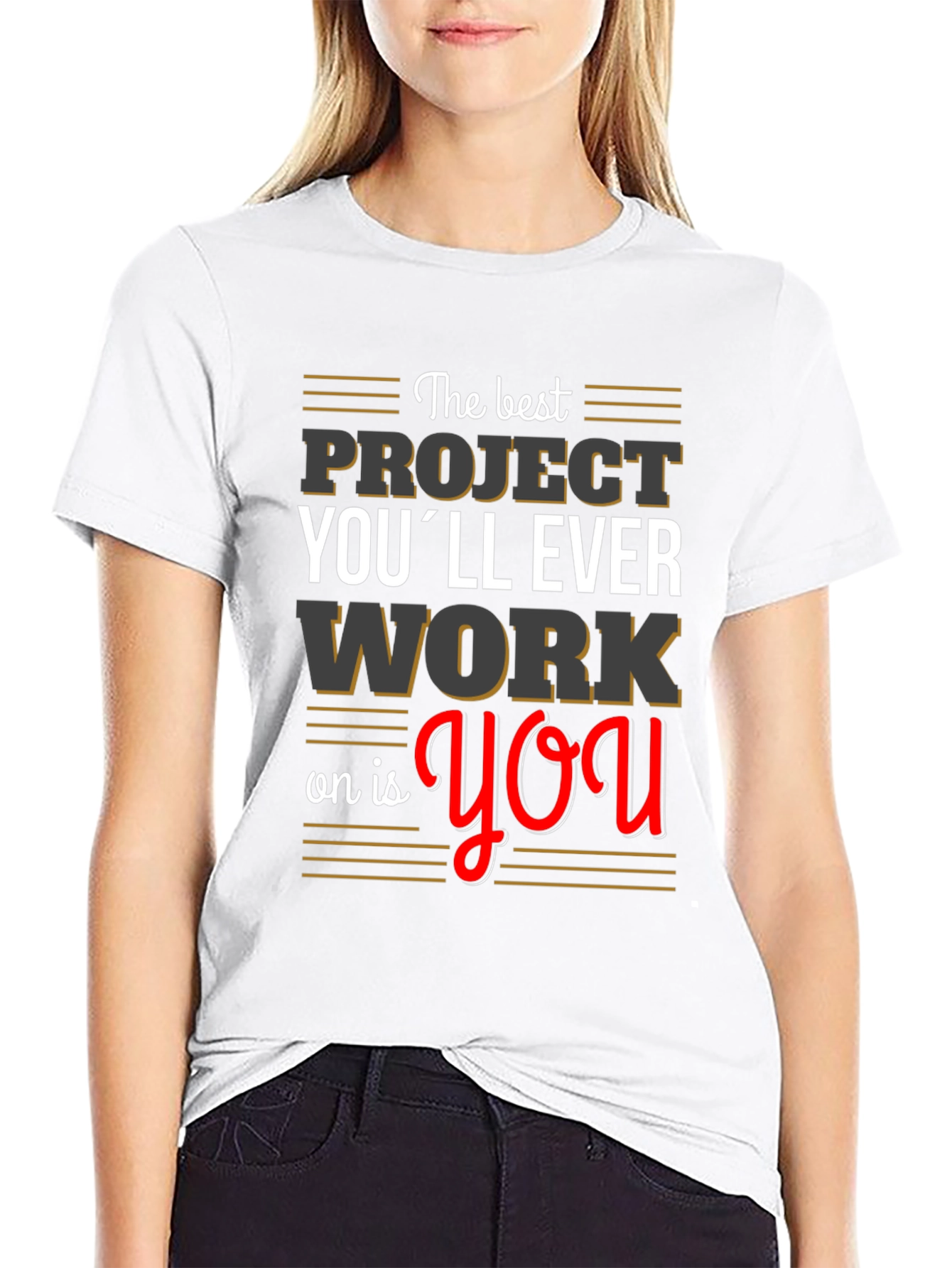 Motivational Project You T-Shirt
