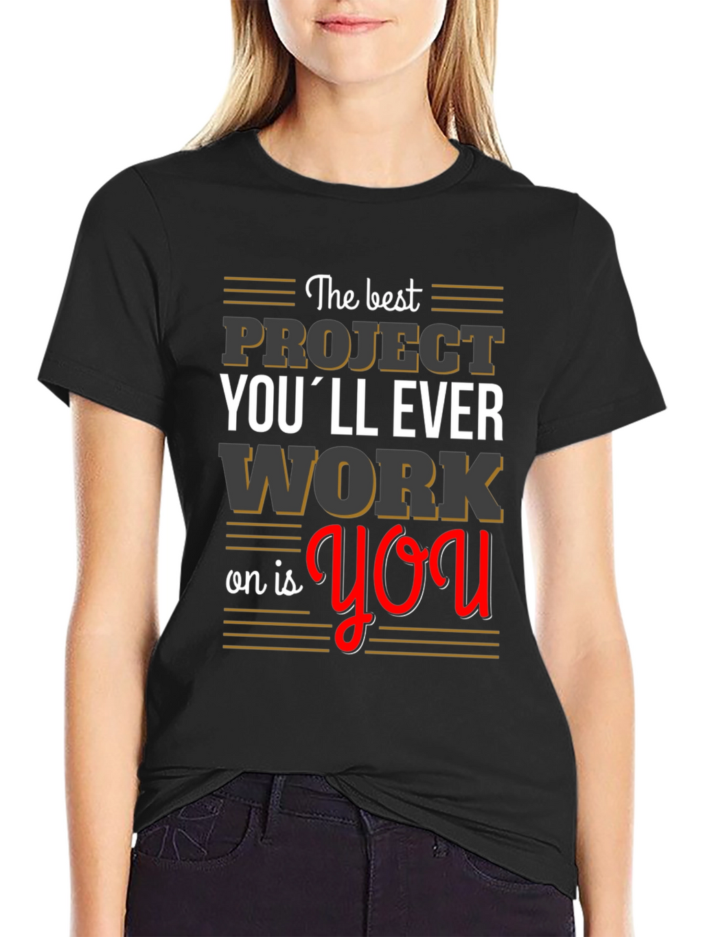 Motivational Project You T-Shirt