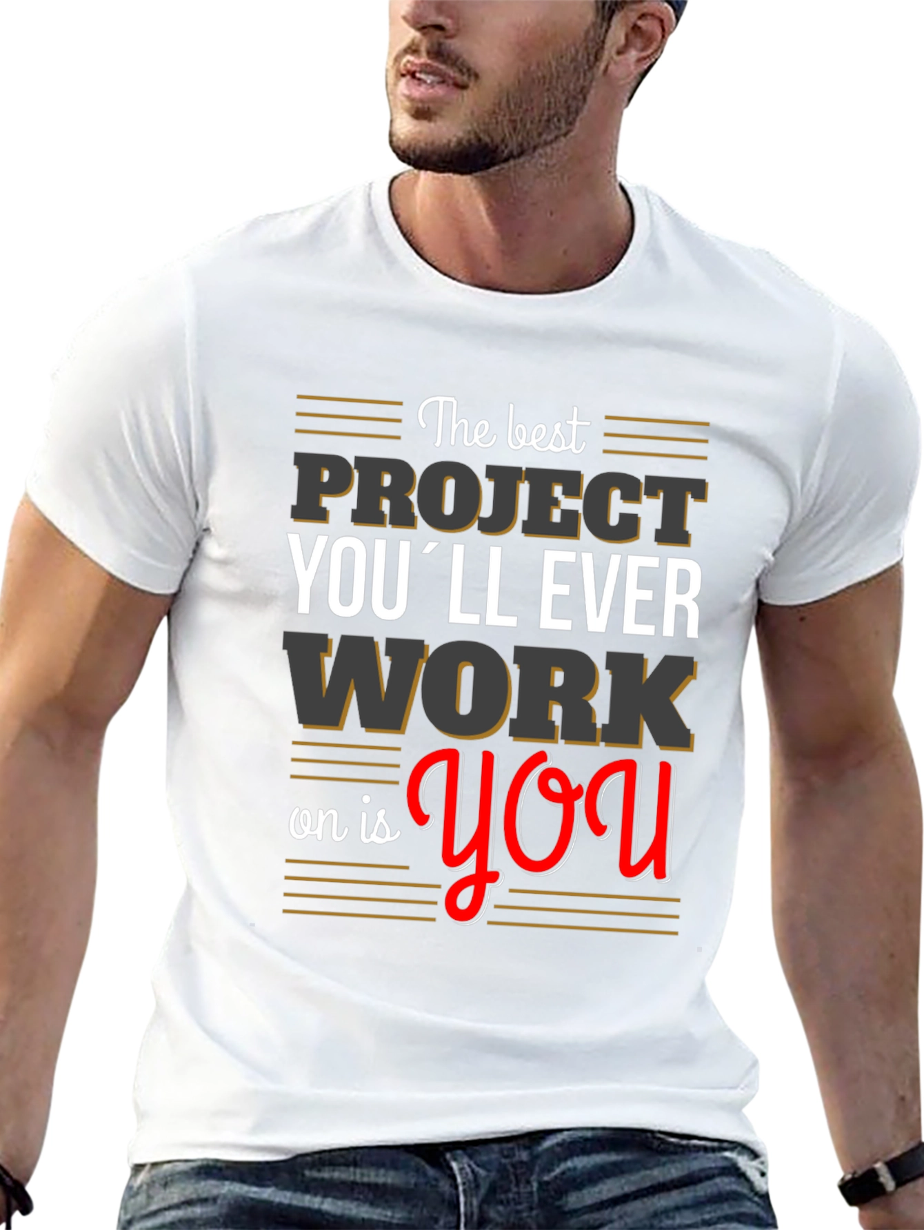 Motivational Project You T-Shirt