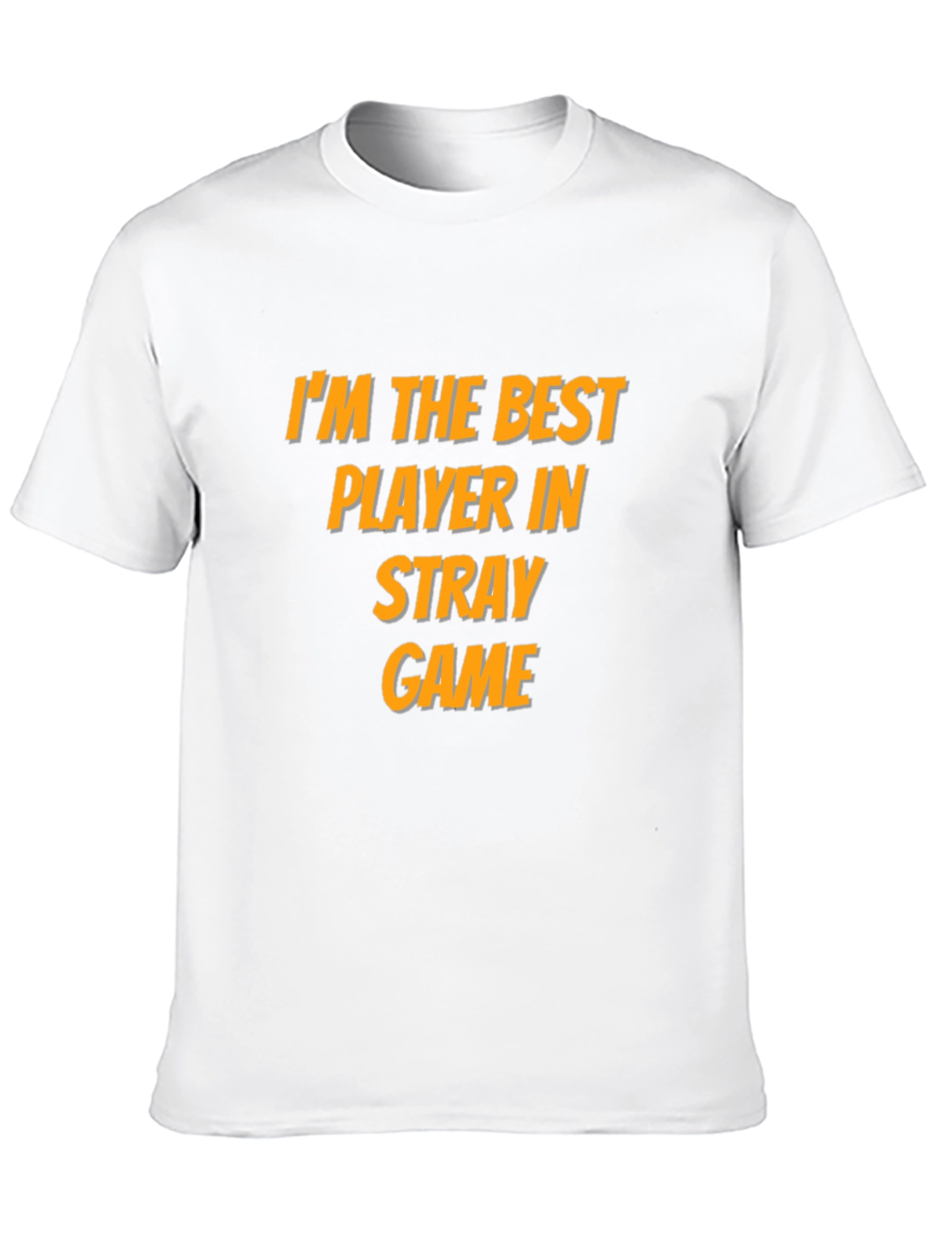 Im the Best Player in Stray Game T-Shirt