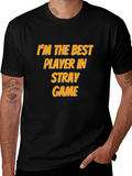 Im the Best Player in Stray Game T-Shirt