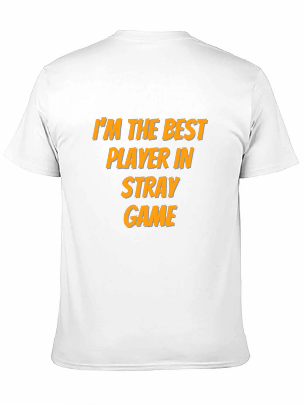 Im the Best Player in Stray Game T-Shirt