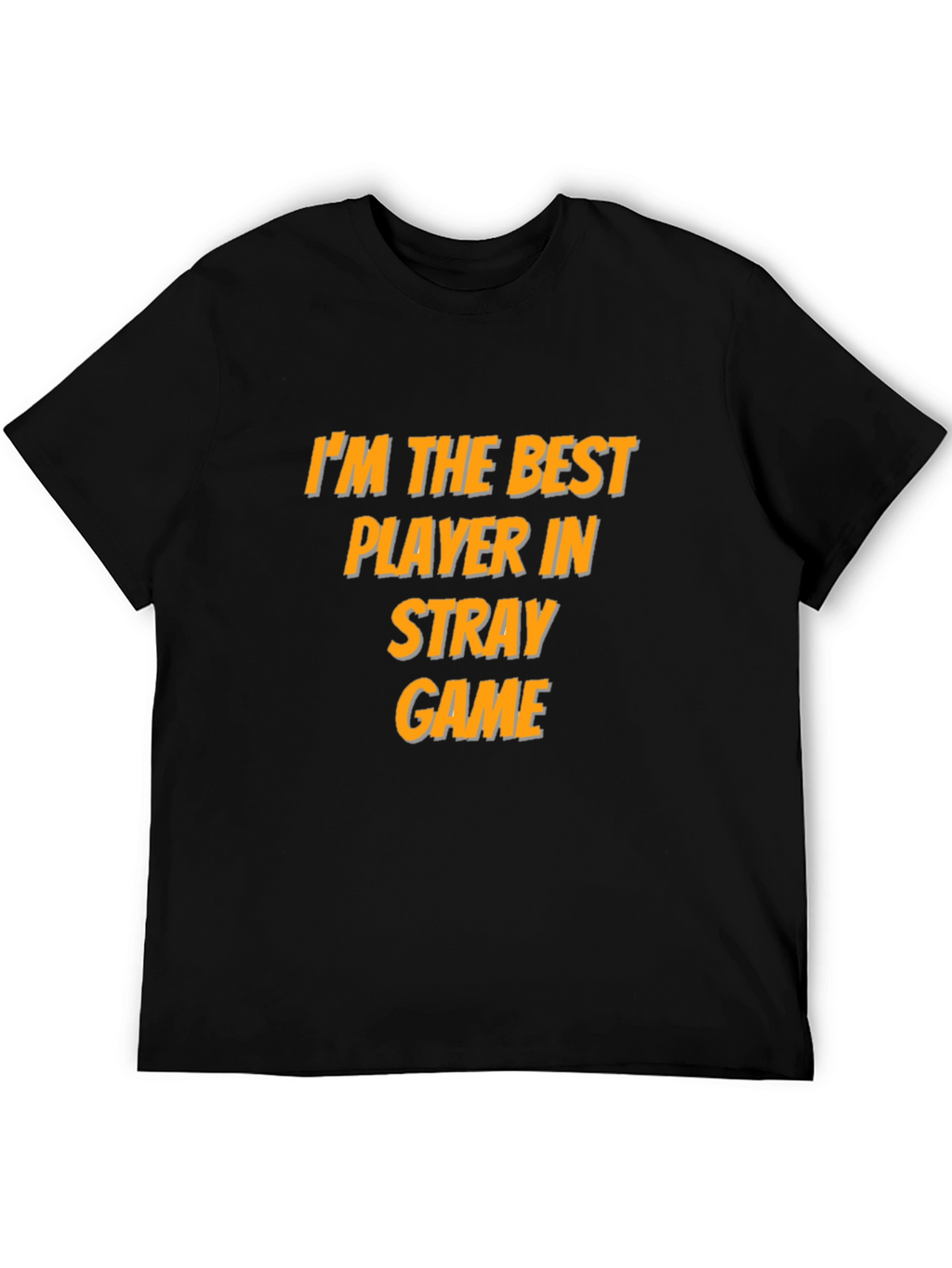 Im the Best Player in Stray Game T-Shirt